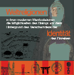 DVD Weltreligionen in ihren modernen Manifestationen –
die Möglichkeiten des Dialogs vor dem Hintergrund des Verschwindens der Identität des Einzelnen
